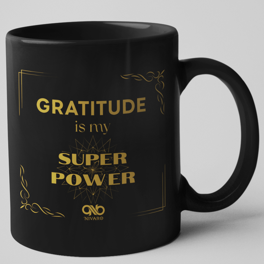 Gratitude is My Super Power Coffee Mug